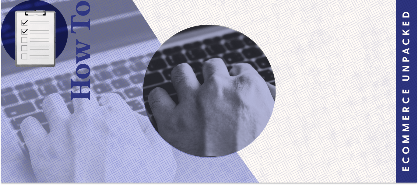 A checklist with the words How To next to it. And a hand typing on a keyboard.