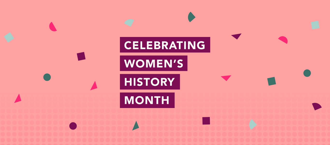 Celebrating Women's History Month