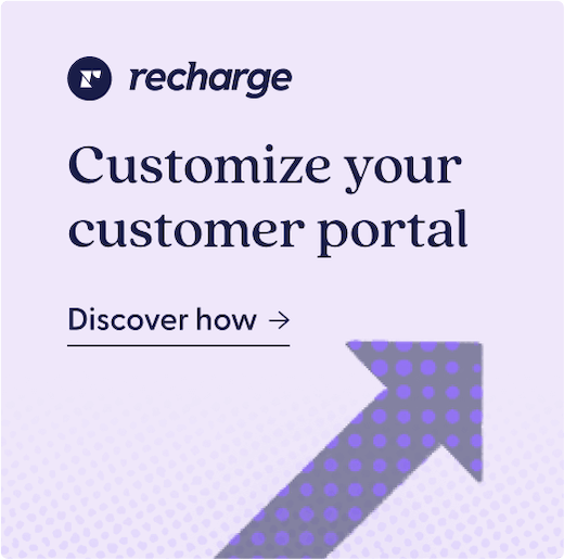 Discover how to customize your customer portal with Recharge